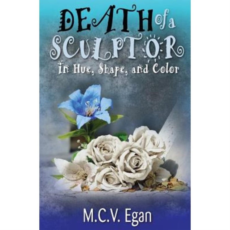  [추천특가] Death of a Sculptor: In Hue Shape and Color Paperback - 11,200 원  