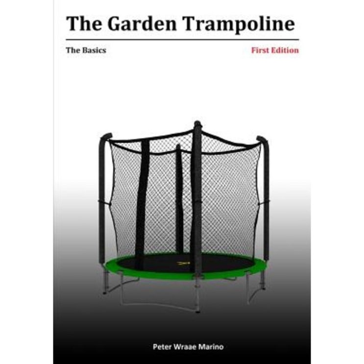  [할인 물건] The Garden Trampoline: The Basics Paperback - 31,900원 써보세요