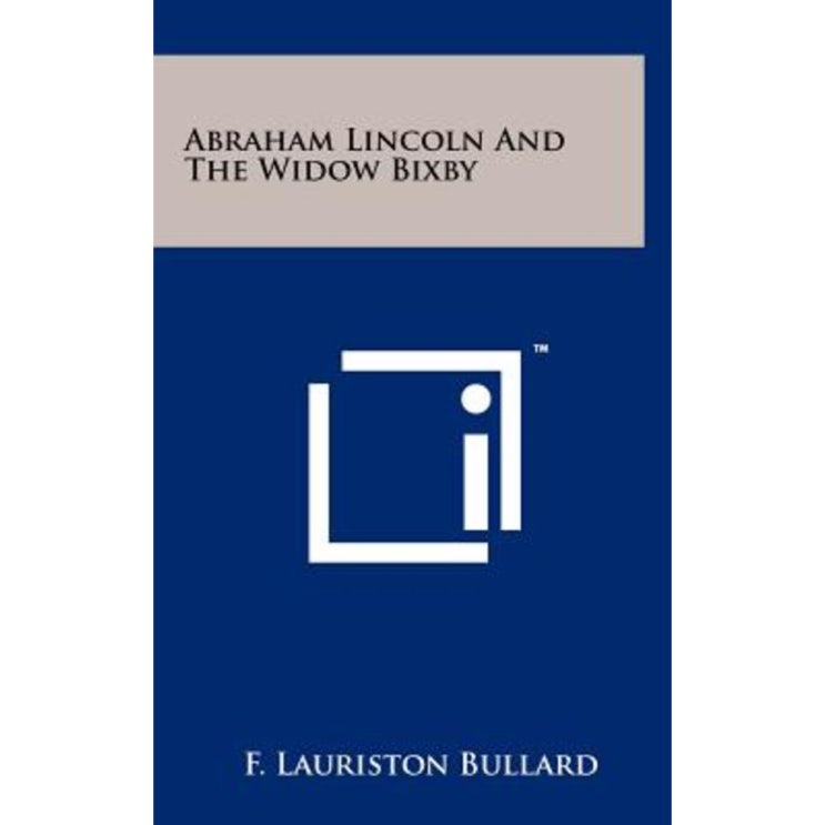Abraham Lincoln and the Widow Bixby Hardcover, Literary Licensing, LLC 추천해요