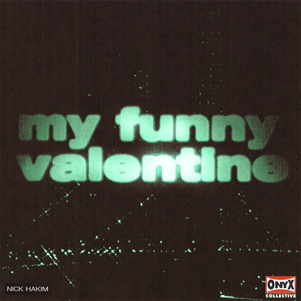[Nick Hakim / 닉 하킴] My Funny Valentine , 2020
