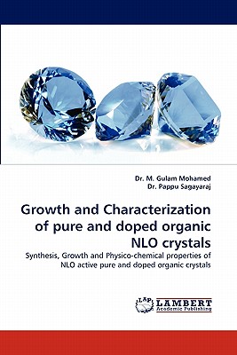 Growth and Characterization of Pure and Doped Organic Nlo Crystals Paperback, LAP Lambert Academic Publishing 추천해요