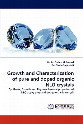 Growth and Characterization of Pure and Doped Organic Nlo Crystals Paperback, LAP Lambert Academic Publishing 추천해요 Growth and Characterization of Pure and Doped Organic Nlo Crystals Paperback, LAP Lambert Academic Publishing 추천해요