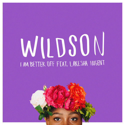 Wildson - I Am Better Off(feat. LaKesha Nugent) 삼성 비스포크 광고노래