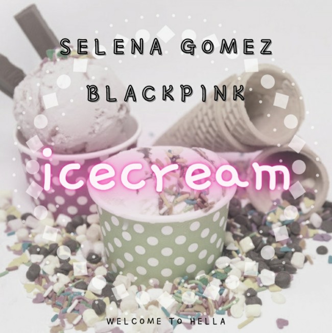 Selena Gomez, BLACKPINK - Ice Cream [ 가사해석/번역 ]