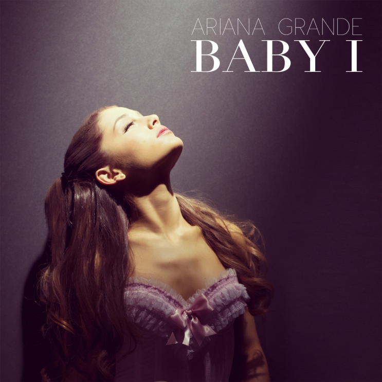 아리아나 그란데 (Ariana Grande) - Baby I 가사/번역 아리아나 그란데 (Ariana Grande) - Baby I 가사/번역