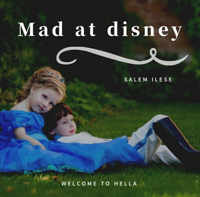 Salem ilese - Mad at Disney [ 가사해석/번역 ]