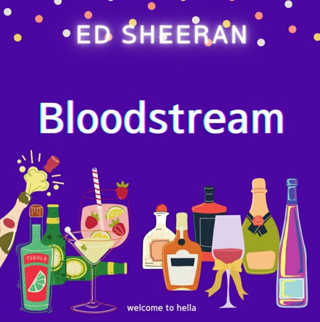 Ed Sheeran  - Bloodstream [ 가사해석/ 번역 ]