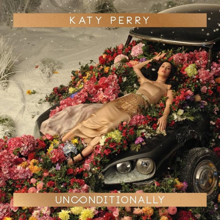 케이티 페리 (Katy Perry) - Unconditionally 가사/번역 케이티 페리 (Katy Perry) - Unconditionally 가사/번역
