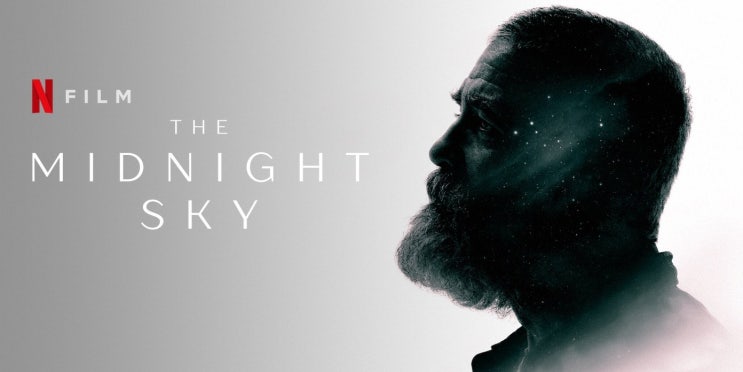 ‘The Midnight Sky’ 예고편: 조지 클루니 (George Clooney)의 모험 서사시는 넷플릭스의 빅 크리스마스 텐트폴