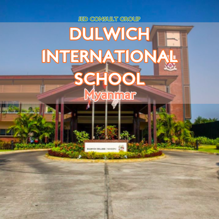  국제학교의 거대 프랜차이즈, Dulwich College, Yangon