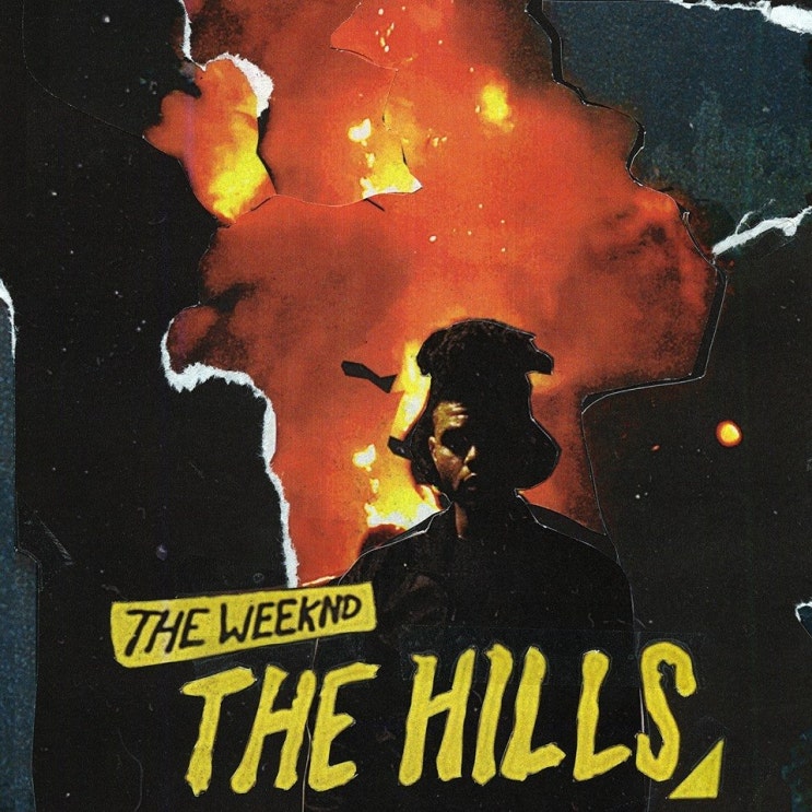 위켄드 (The Weeknd) - The Hills 가사/번역 위켄드 (The Weeknd) - The Hills 가사/번역