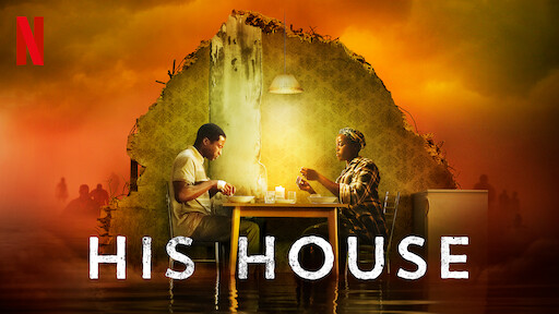  그 남자의 집 (His House, 2020) 정보 줄거리 결말 : 난민의 삶, 그 엄청난 스트레스를 공포로 풀어낸 작품 :: 넷플릭스 호러영화 추천