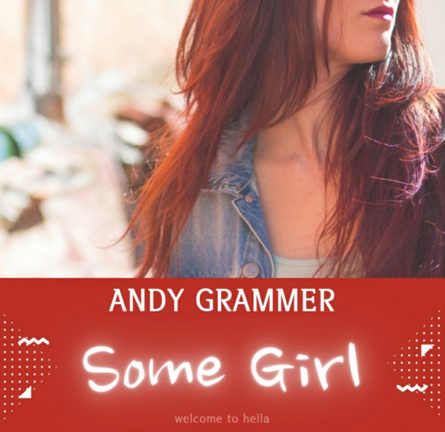  Andy Grammer (앤디 그래머) - Some Girl [ 가사해석/번역 ]