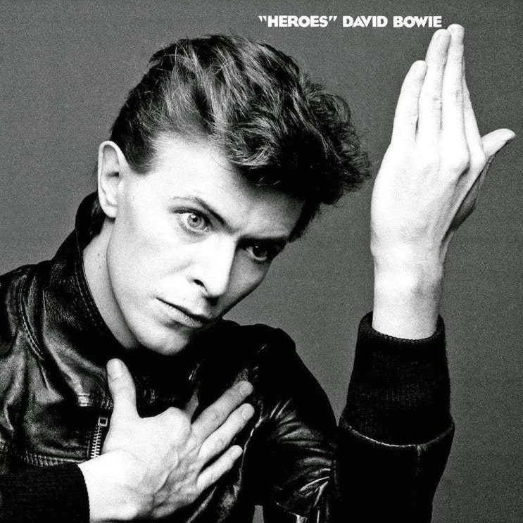 데이비드 보위 (David Bowie) - Heroes 가사/번역 데이비드 보위 (David Bowie) - Heroes 가사/번역