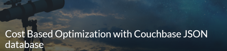 Couchbase - JSON 데이터베이스를 통한 비용 기반 최적화