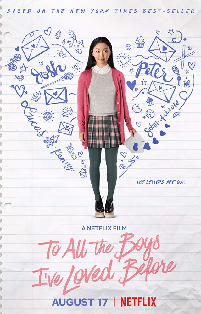 내가 사랑했던 모든 남자들에게 To All the Boys I've Loved Before, 2018 내가 사랑했던 모든 남자들에게 To All the Boys I've Loved Before, 2018