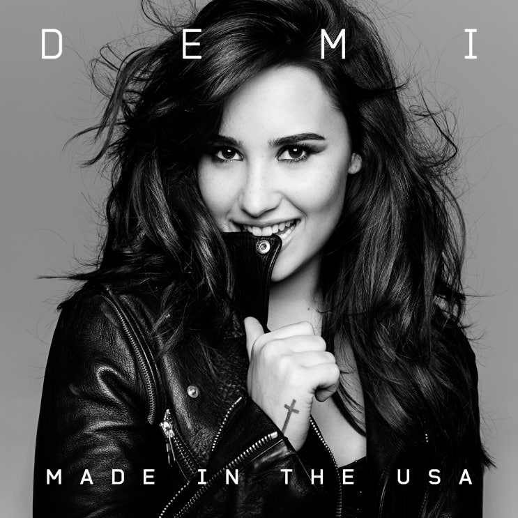 데미 로바토 (Demi Lovato) - Made in the USA 가사/번역 데미 로바토 (Demi Lovato) - Made in the USA 가사/번역