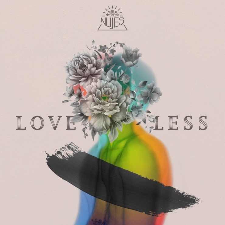 NUJES - Loveless [듣기, 노래가사, LV]