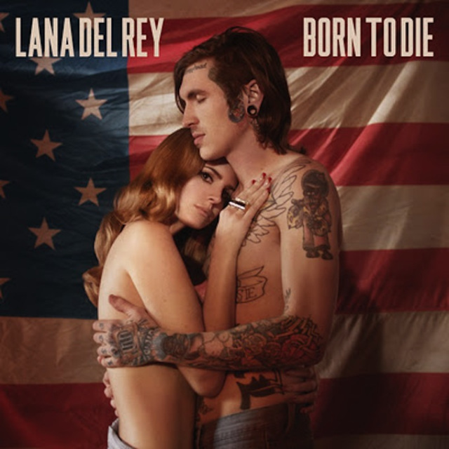 라나 델 레이 (Lana Del Rey) - Born to Die 가사/번역 라나 델 레이 (Lana Del Rey) - Born to Die 가사/번역