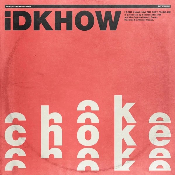 I DONT KNOW HOW BUT THEY FOUND ME - Choke 듣기/가사/번역