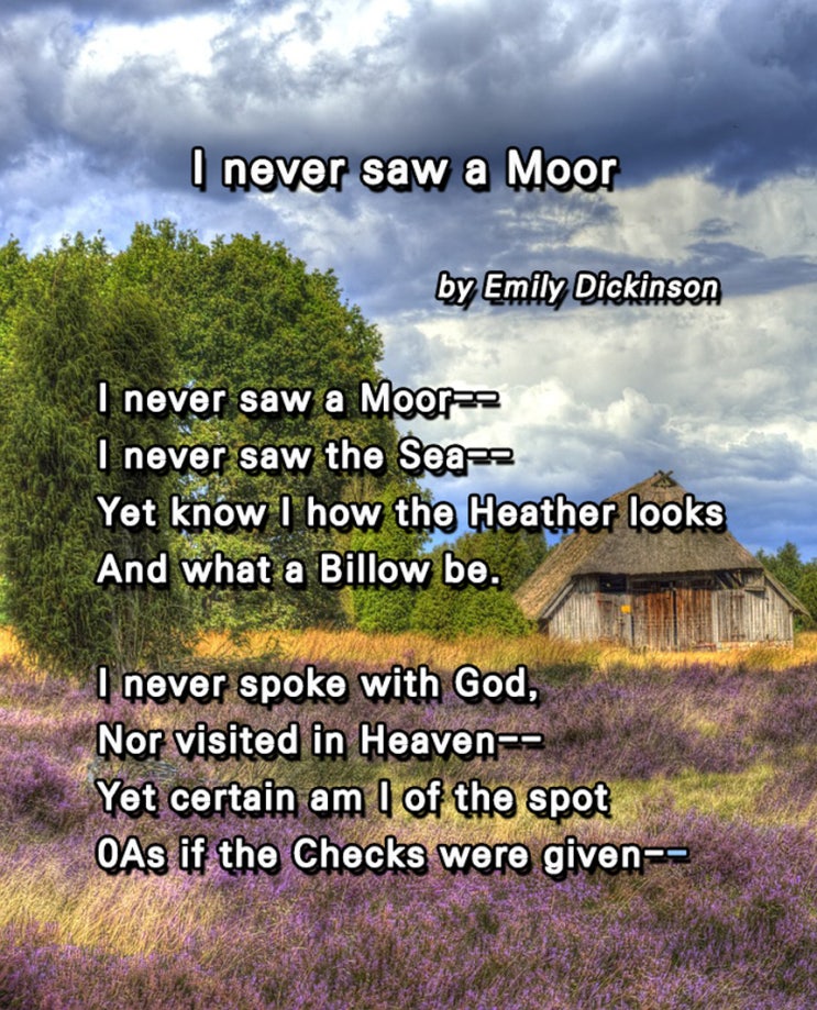  I never saw a Moor Emily Dickinson 에밀리 디킨슨