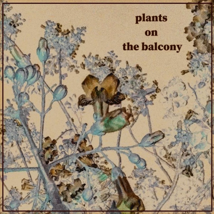 Ram - Plants on the balcony [노래가사, 듣기, LV]