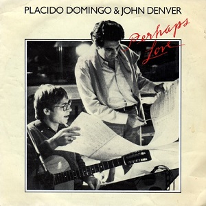 PERHAPS LOVE 아마도 사랑은 John Denver & Placido Domingo