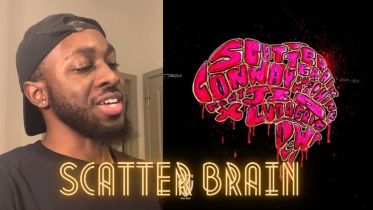 콘웨이 더 머신 / Conway the Machine, 새로운 트랙 'Scatter Brain'