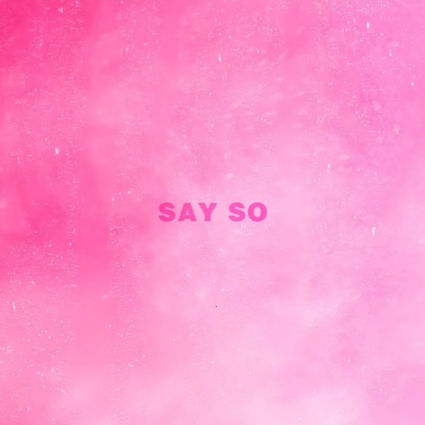  Doja cat . Say so 가사 해석 . 신스팝스타일의 경쾌한 노래