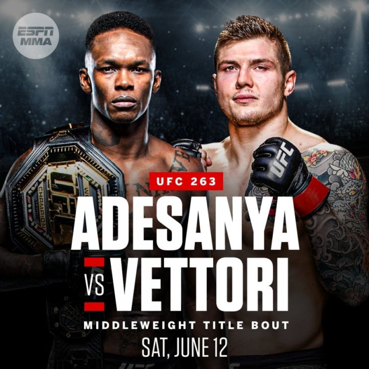 UFC 263 아데사냐 vs 베토리 확정.. 승자가 가을에 휘태커와 방어전 등 MMA 뉴스 UFC 263 아데사냐 vs 베토리 확정.. 승자가 가을에 휘태커와 방어전 등 MMA 뉴스