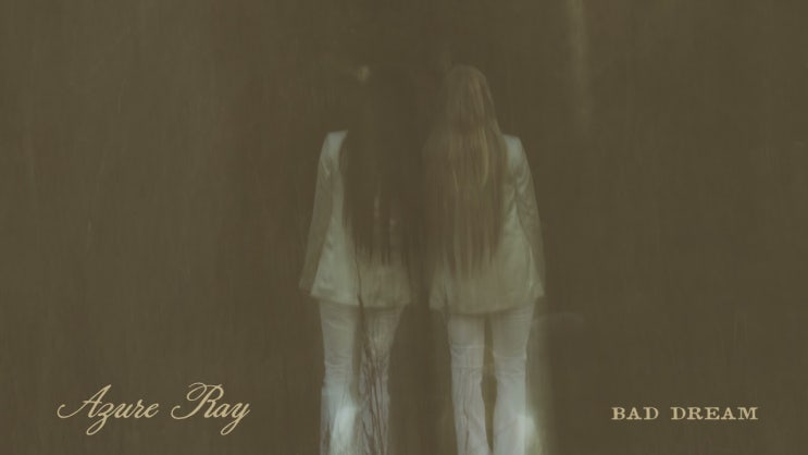  아쥬어 레이 / Azure Ray, 새로운 음악 'Bad Dream'