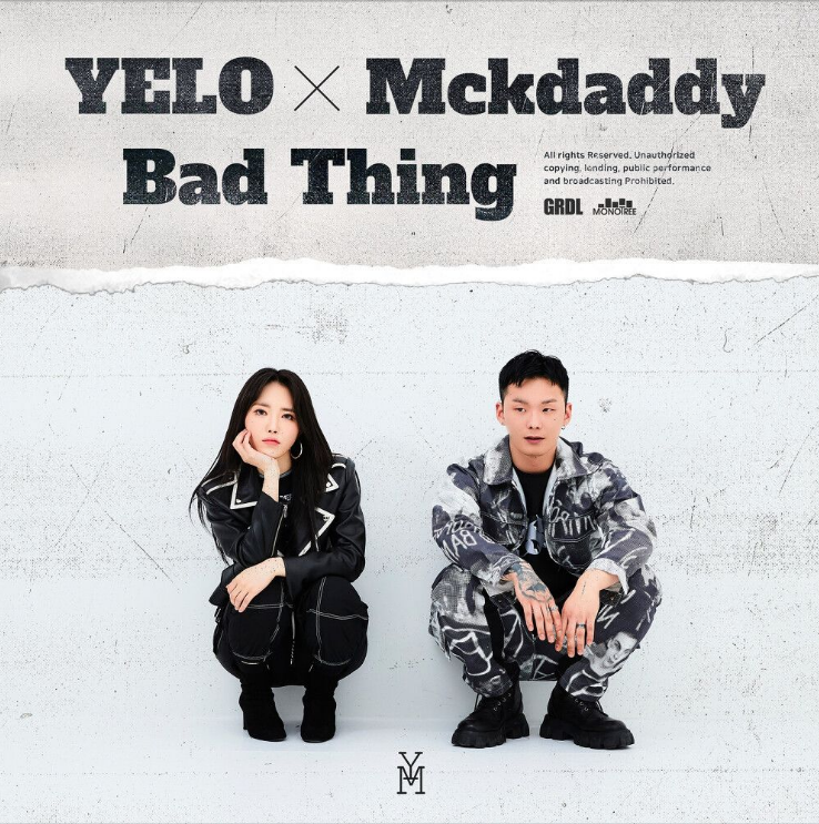  맥대디 (Mckdaddy), YELO (옐로) – Bad Thing [노래듣기/가사/M.V]