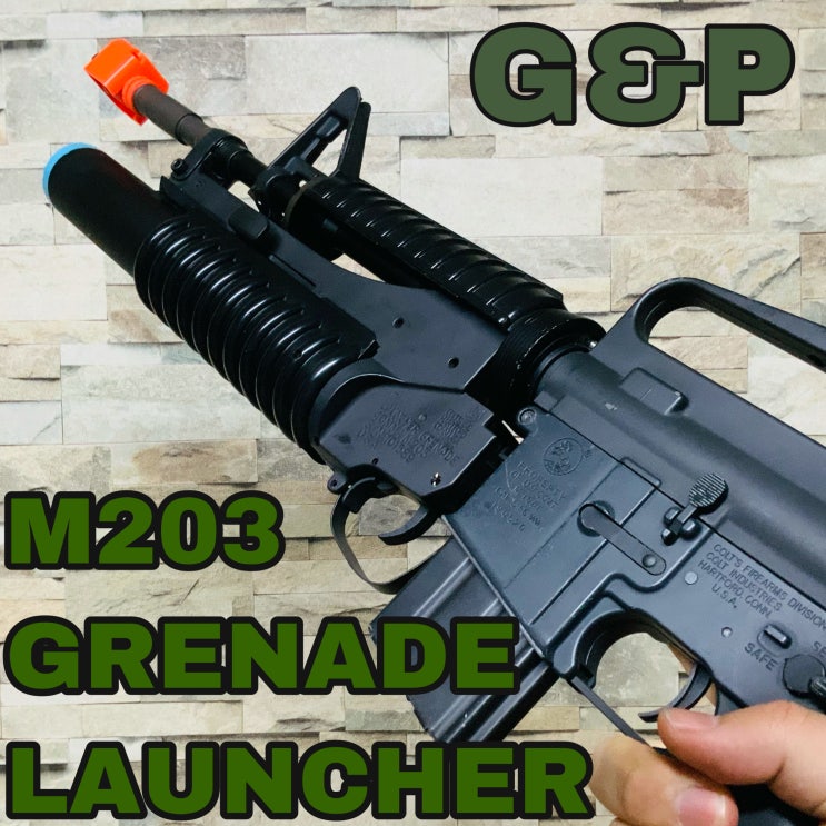 새로운 무기 도입 - G&P M203 유탄발사기