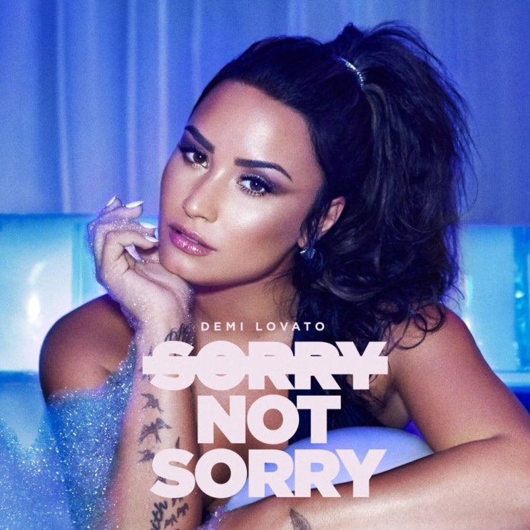 데미 로바토 (Demi Lovato) - Sorry Not Sorry 가사/번역 데미 로바토 (Demi Lovato) - Sorry Not Sorry 가사/번역