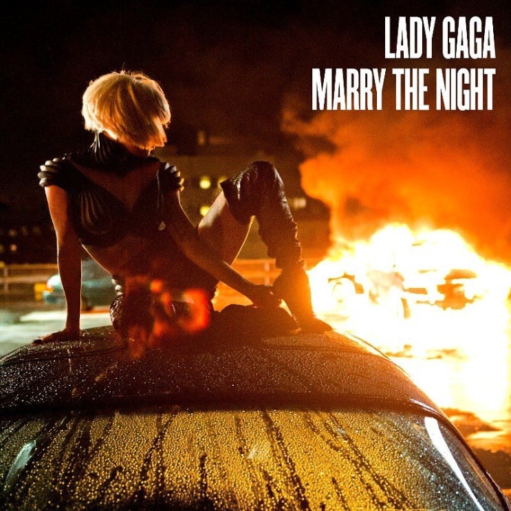 레이디 가가 (Lady Gaga) - Marry the Night 가사/번역 레이디 가가 (Lady Gaga) - Marry the Night 가사/번역