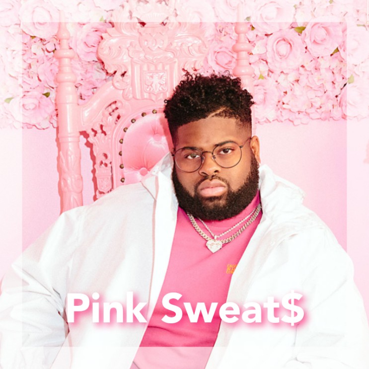 [POP] 요즘 꽂힌 가수 - Pink Sweat$ (Honesty, At My Worst)