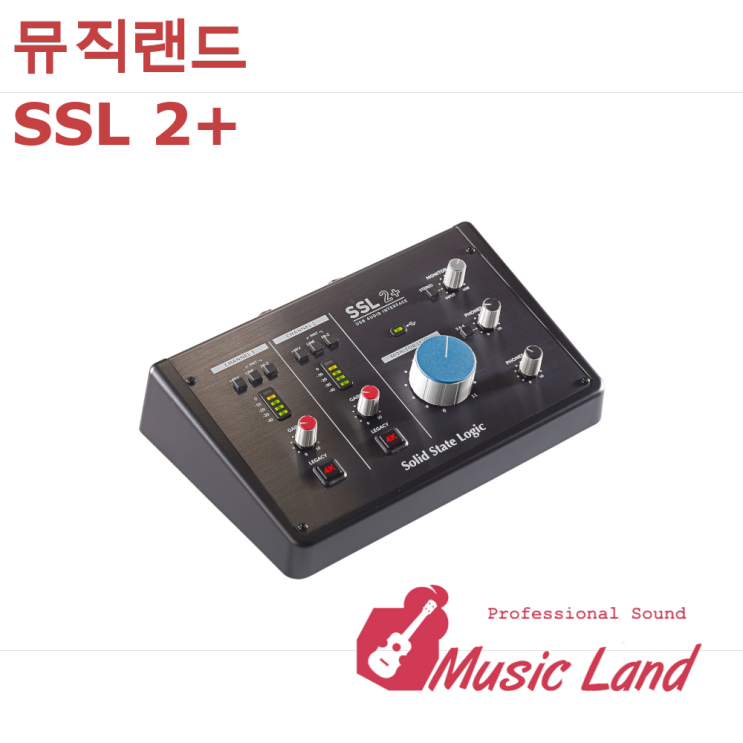 핵가성비 좋은 뮤직랜드 ssl2+ SSL2 PLUS 솔리드 스테이트 로직 USB Solid State Logic 오디오인터페이스 추천해요