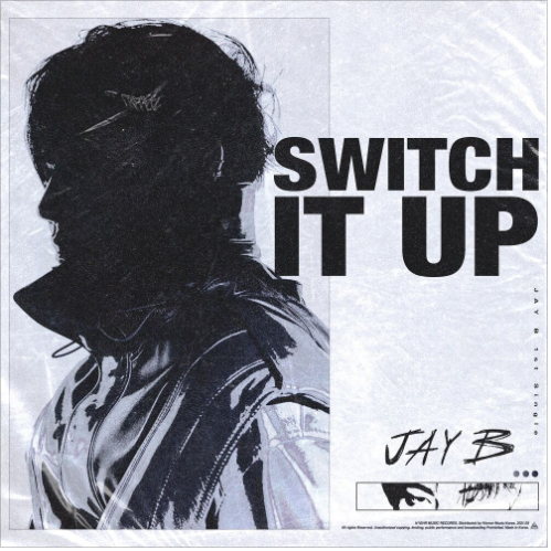  JAY B - Switch It Up [노래듣기/가사/M.V]