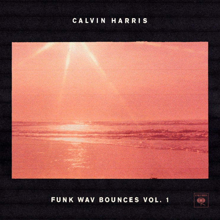 [앨범 리뷰] Calvin Harris - Funk Wav Bounces Vol.1