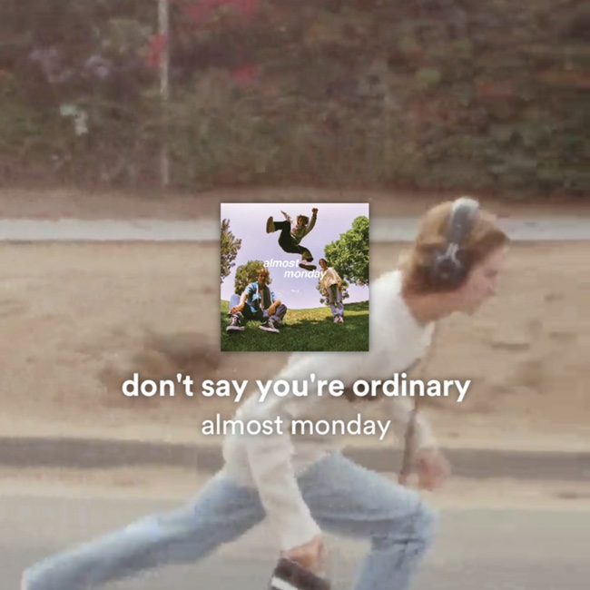  Almost monday - don’t say you’re ordinary[가사/해석/뮤비]