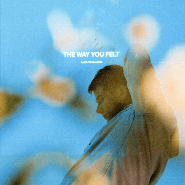  The Way You Felt