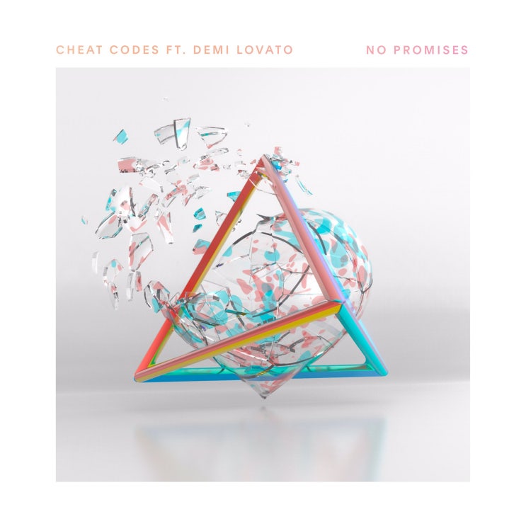 치트 코즈 (Cheat Codes) - No Promises (ft. Demi Lovato) 가사/번역 치트 코즈 (Cheat Codes) - No Promises (ft. Demi Lovato) 가사/번역