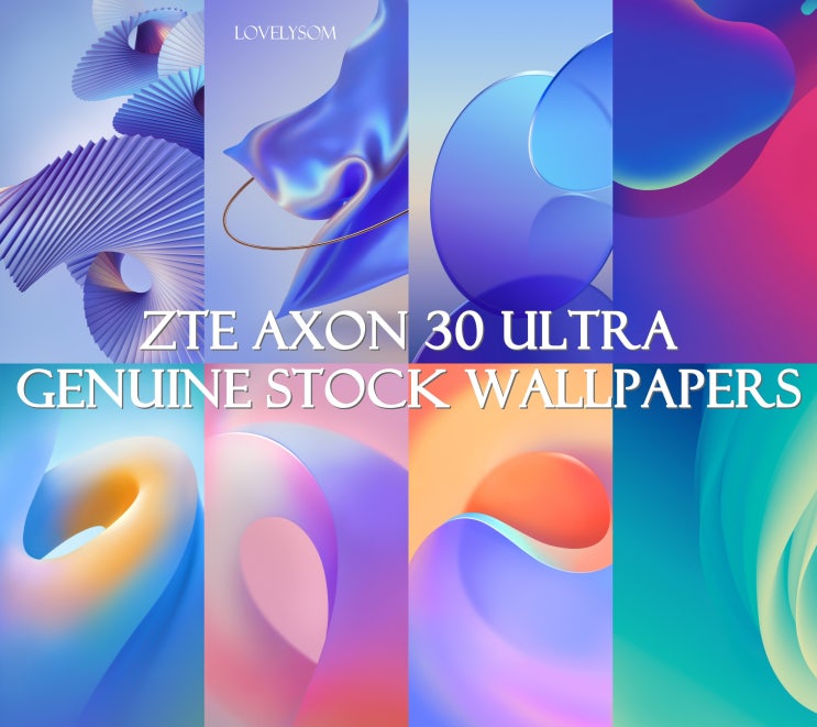  아이폰 12 프로 배경화면 & 갤럭시 S21 울트라 배경화면 [ZTE AXON 30 ULTRA] STOCK WALLPAPER