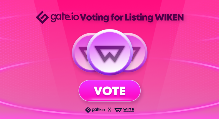 [WIKEN] Gate.io 상장을 위한 투표에 참여해주세요!