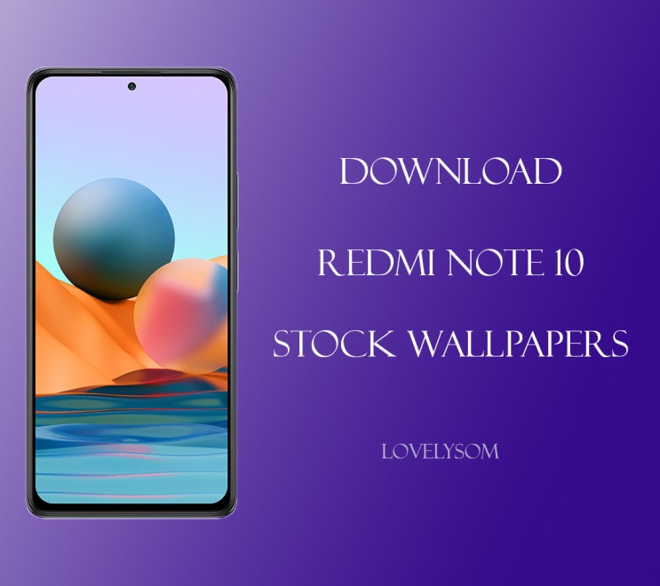 아이폰 12 프로 배경화면 & 갤럭시 S21 울트라 배경화면 [REDMI NOTE 10] STOCK WALLPAPERS