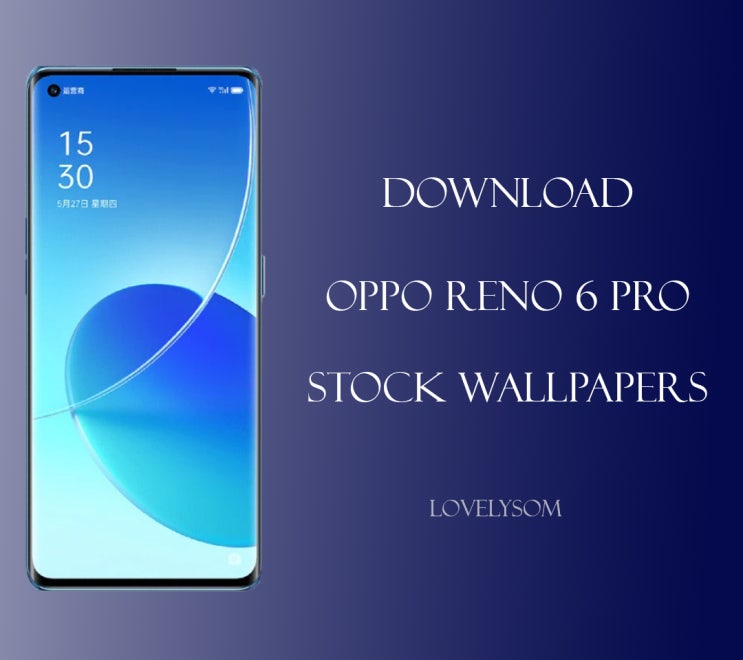  갤럭시 S21 울트라 배경화면 & 아이폰 12 프로 배경화면 [OPPO RENO 6 PRO] STOCK WALLPAPERS