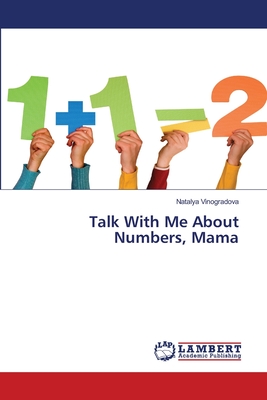 후기가 정말 좋은 (영문도서) Talk With Me About Numbers Mama Paperback, LAP Lambert Academic Publis..., English, 후기가 정말 좋은 (영문도서) Talk With Me About Numbers Mama Paperback, LAP Lambert Academic Publis..., English,