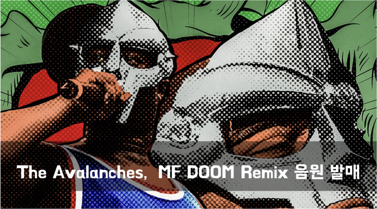  [News] The Avalanches, MF DOOM Remix 음원 발매