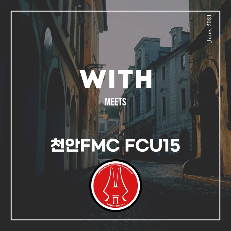 WITH meets 천안FMC FCU15!!