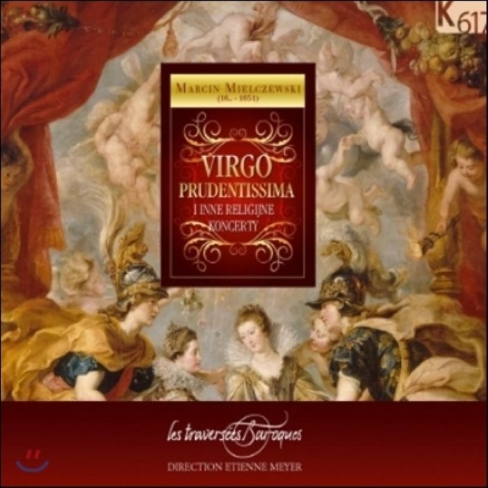 최근 많이 팔린 Les Traversees Baroques 마르친 미엘체프스키: 종교적 협주곡 모음집 (Marcin Mielczewski: Virgo Prudentissima) 추